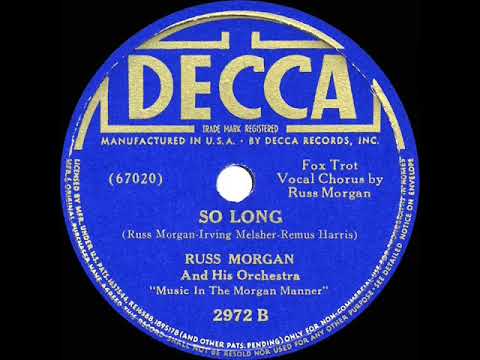 1940 Russ Morgan - So Long (Russ Morgan, vocal)