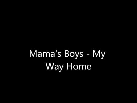 Thumbnail for Mama's Boys   My Way Home by Mama's Boys