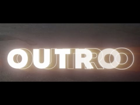 Video thumbnail for Outro