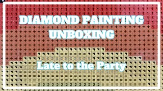 I've Never Seen These Before . . . | Diamond Painting Unboxing