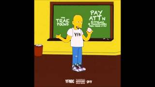 YFN Trae Pound ft  YFN Lucci & Yakki   Pay Attention