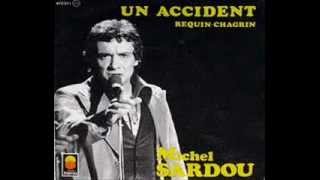 je chante "un accident" de michel sardou