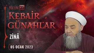 Kebâir Günahlar 35. Bölüm (Dördüncü En Büyük Günah: Zinâ 10)