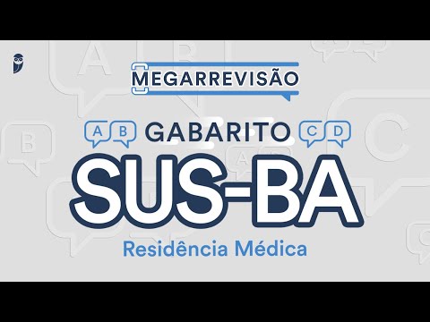 Gabarito Residência Médica SUS-BA 2023 - Correção de Prova ao vivo