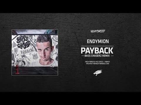Endymion - Payback (Bass Chaserz Remix) [Extended Version] HQ|HD