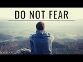 DO NOT FEAR | Trust God's Plan - Inspirational & Motivational Video