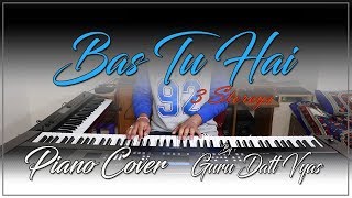 Bas Tu Hai Piano Cover By Guru Datt Vyas | 3 Storeys | Arijit Singh &amp; Jonita Gandhi | Clinton Cerejo