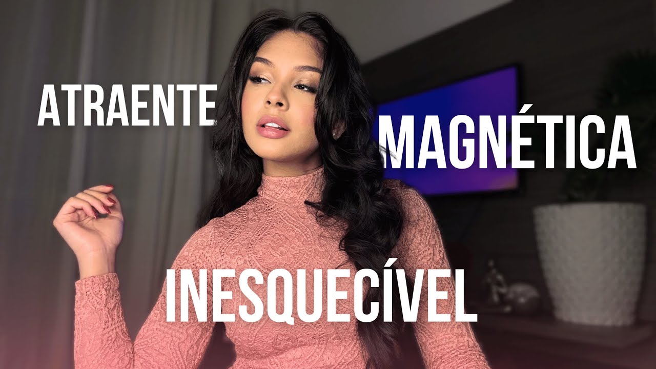 Como ser FEMININA e se DESTACAR na frente de 99% das pessoas