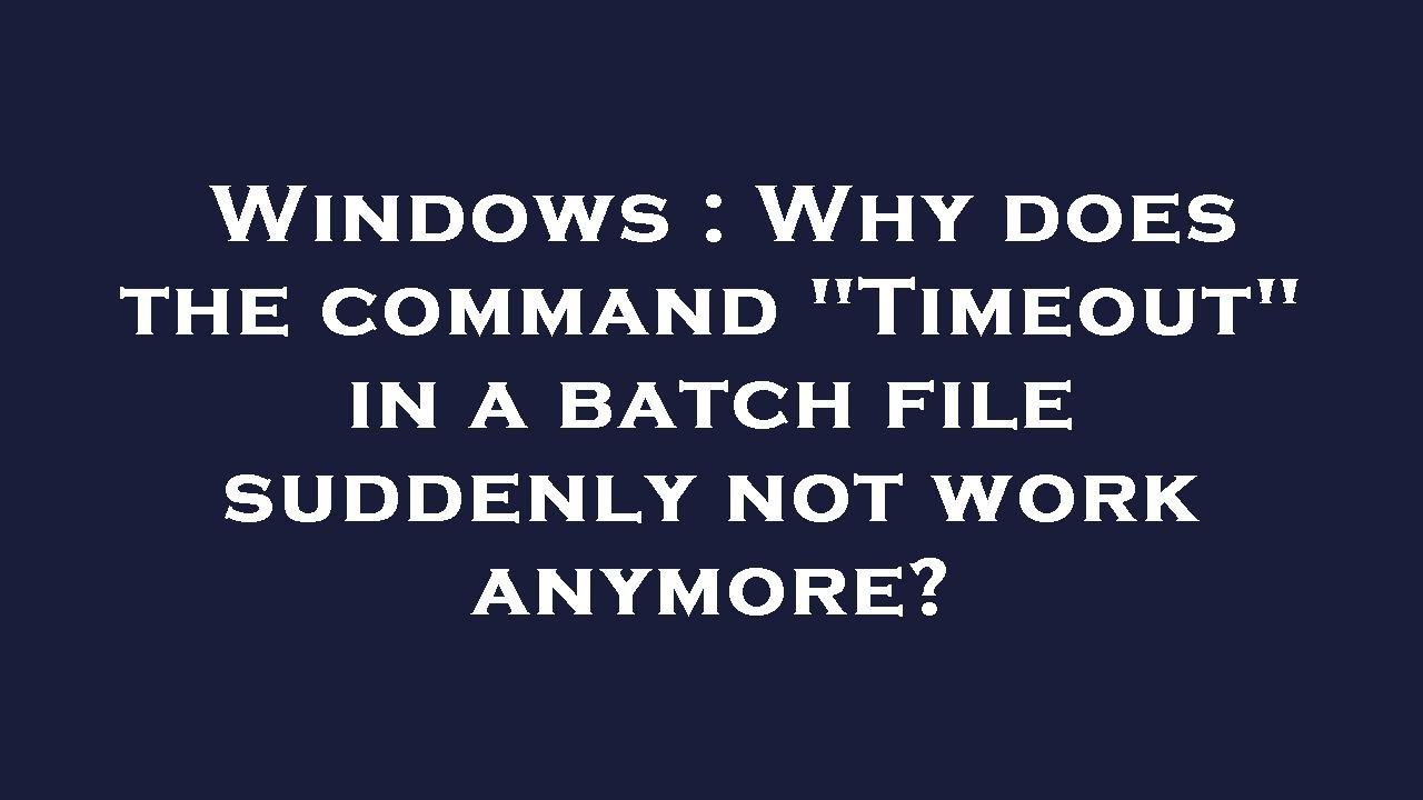 Windows : Why does the command 