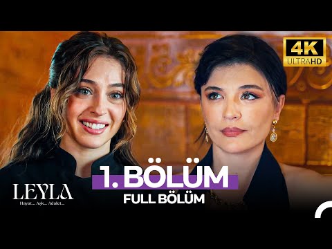 Leyla: Hayat…Aşk…Adalet... 1. Bölüm - 4K