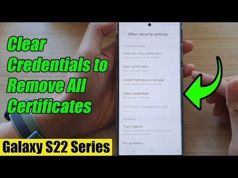 Galaxy S22/S22+/Ultra: How to Clear Credentials to Remove All Certificates
