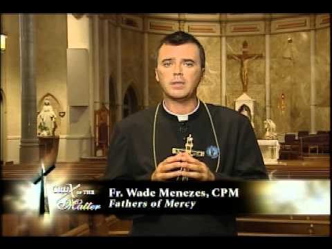 Crux of the Matter, Fr. Wade Menezes, CPM