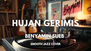 Download lagu Hujan Gerimis - Benyamin Sueb | Smooth Jazz Cover by The Vinyl mp3 Download lagu Hujan Gerimis - Benyamin Sueb | Smooth Jazz Cover by The Vinyl mp3