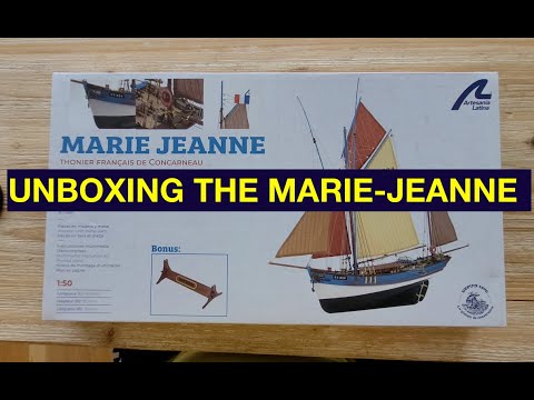 Unboxing the Marie-Jeanne ship model by Artesanía Latina