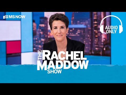 The Rachel Maddow Show - Aug. 3 | Audio Only