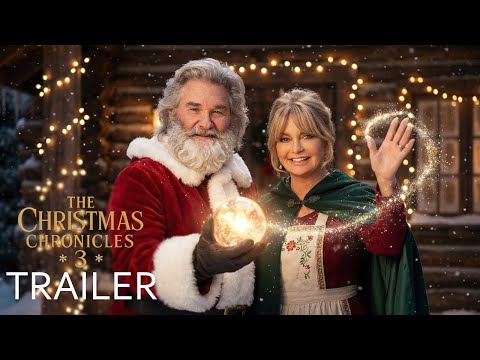 The Christmas Chronicles 3 (2026) – First Trailer | Kurt Russell, Goldie Hawn