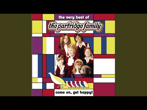 Come On Get Happy (The Partridge Family Theme)