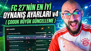 FC 27'Yİ BU AYARLARLA OYNA! YENİ OYNANIŞ AYARLARI GÜNCELLEMESİ V4! (FC 27 Slider