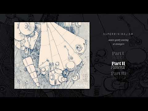 superminimalism - water, gently waving at strangers (Prelude EP)