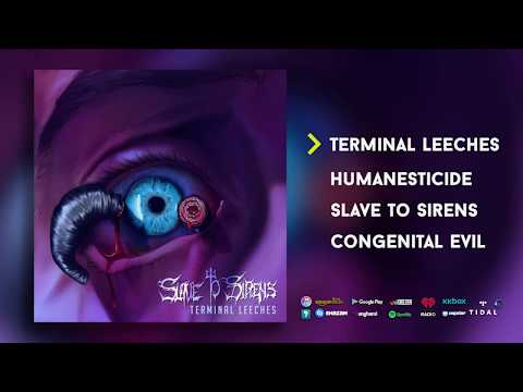 Slave to Sirens - Terminal Leeches (Full EP)
