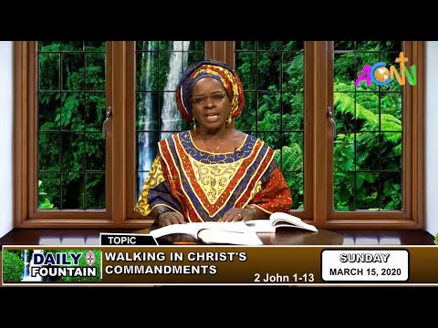 DAILY FOUNTAIN DEVOTIONAL FOR MARCH 15, 2020 - MRS FELICIA C. IKE