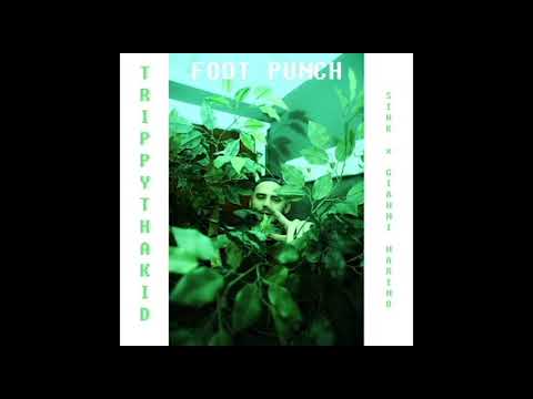TRIPPYTHAKID - FOOTPUNCH ( PROD. SIHK x GIANNI MARINO)