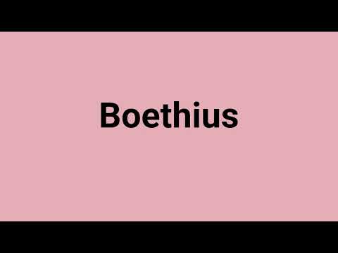 'Boethius' Meaning and Pronunciation