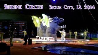 preview picture of video 'Shrine Circus in Sioux City, IA - April 9th, 2014'