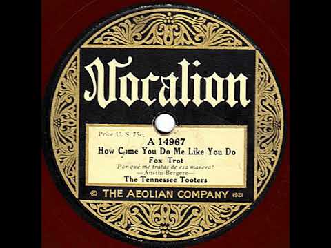 The Tennessee Tooters "How Come You Do Me Like You Do" (NY, 1, 23, 1925) Vocalion A 14967.