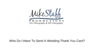Who Do I Have To Send A Wedding Thank You Card?