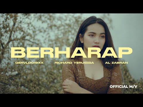 GERVLDO19XX - BERHARAP FT RICHARD YERUSSA & AL ZABRAN  ( OFFICIAL MUSIC VIDEO )