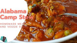 HOMEMADE ALABAMA CAMP STEW  (BRUNSWICK STEW) | THE ONLY MEAT AND VEGGIE SOUP RECIPE YOU NEED
