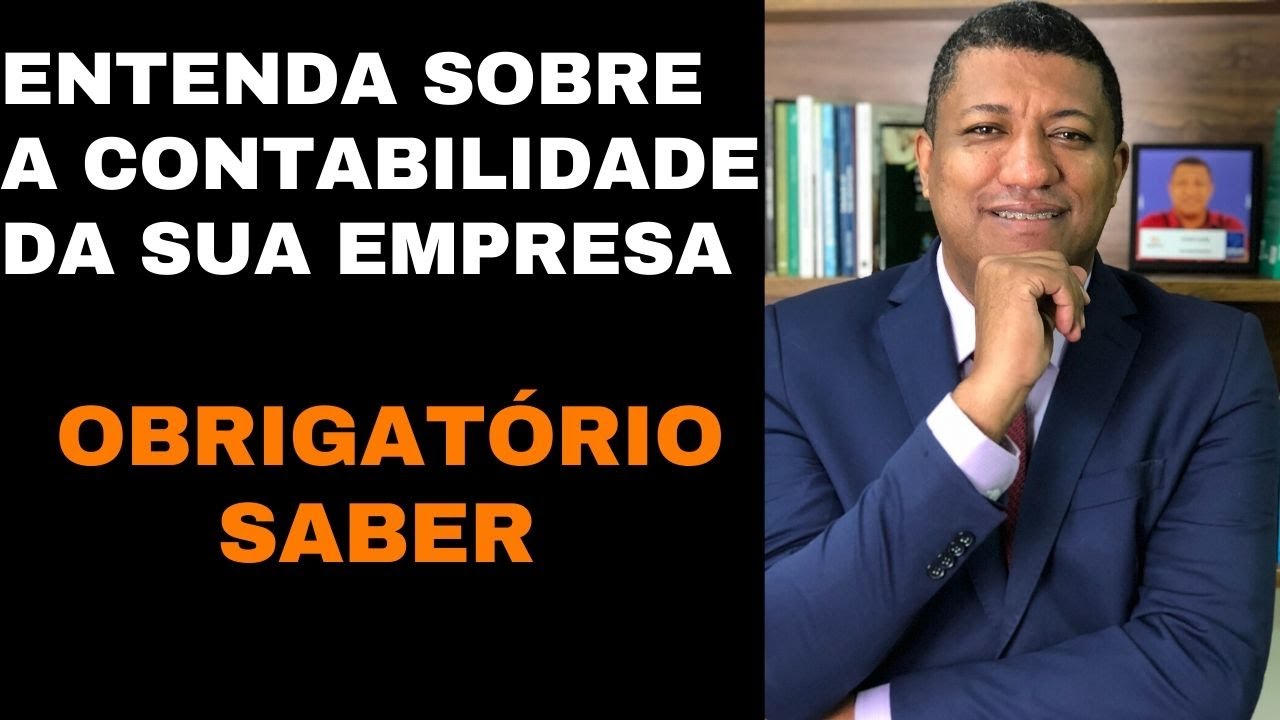 ENTENDA COMO FUNCIONA A CONTABILIDADE DA SUA EMPRESA