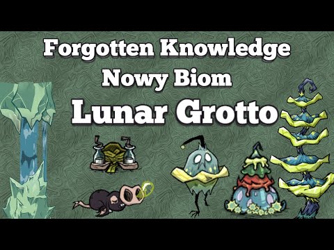 LUNAR GROTTO - Nowy Biom w Forgotten Knowledge Don't Starve Together Return of Them