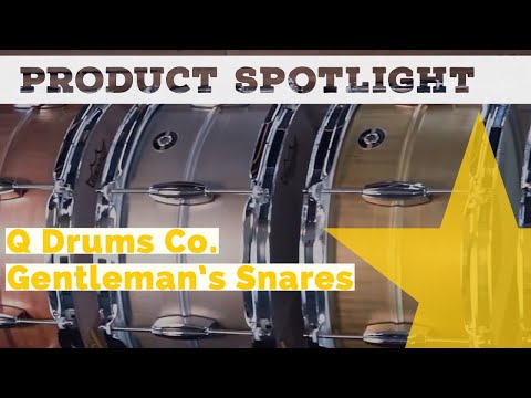 Q Drum Co. Gentleman's Snare Drums