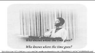 Nina Simone - Who Knows Where the Time Goes (Lyrics on Screen)