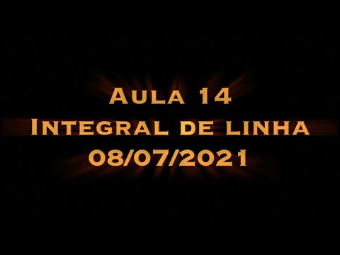 Matematica Superior: Cálculo III - Aula 14