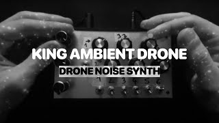 Video thumbnail for King Ambient Drone Noise Synth by Model Hz