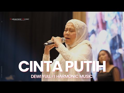 CINTA PUTIH - TITIEK PUSPA (LIVE COVER) DEWI YULL FT HARMONIC MUSIC