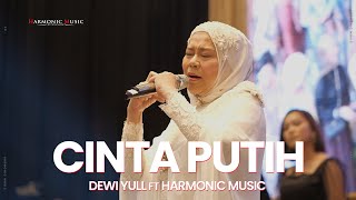Download lagu CINTA PUTIH - TITIEK PUSPA (LIVE COVER) DEWI YULL FT HARMONIC MUSIC mp3