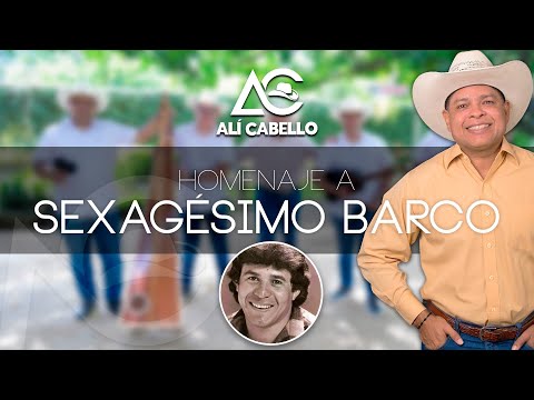 Alí Cabello - Homenaje a Sexagésimo Barco