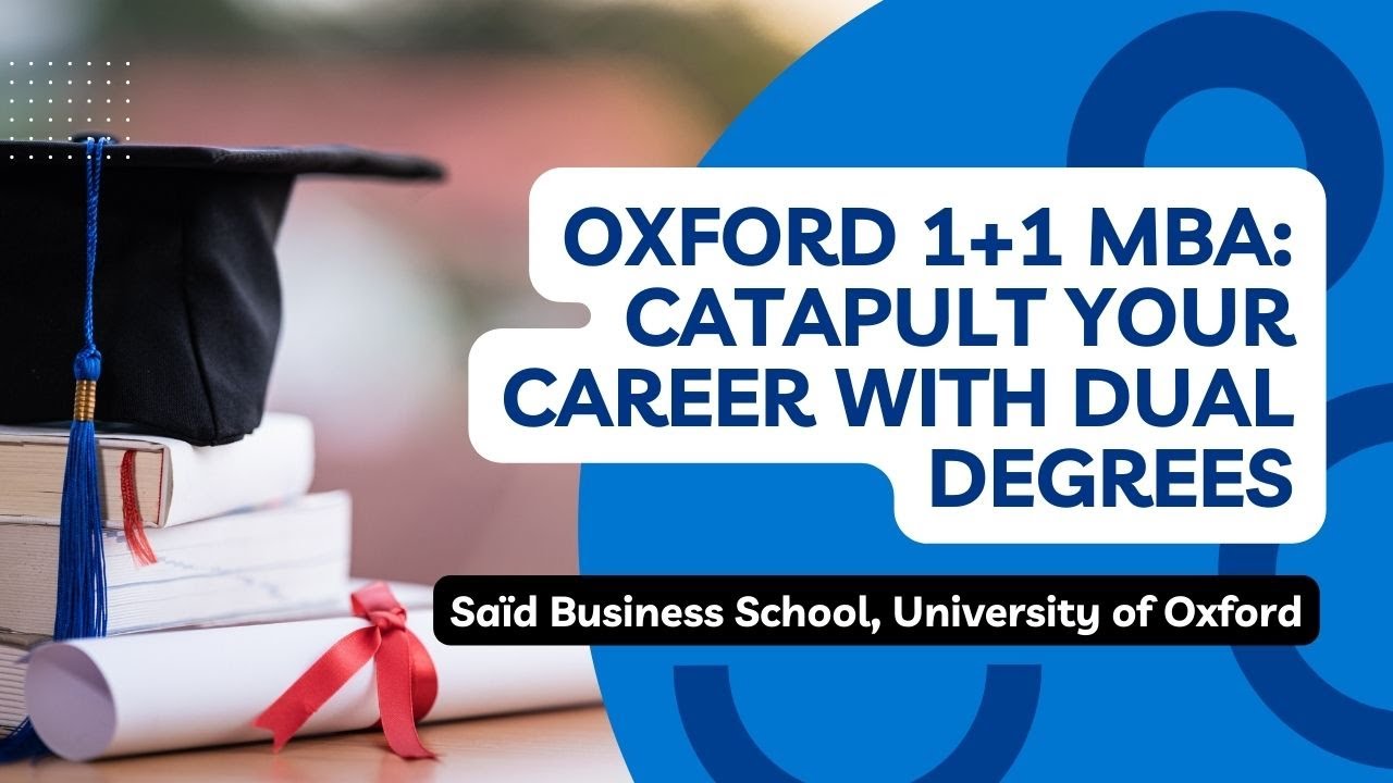 Oxford 1+1 MBA: Catapult Your Career With Dual Degrees