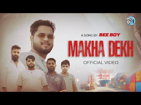 MAKHA DEKH (Full Video) Bee BOY | Official Video | Latest Haryanvi Songs 2024 | Makha Dekh | Out Now
