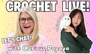 Crochet Chat LIVE with Curious Papaya 🍍 Amigurumi, Design & Creativity
