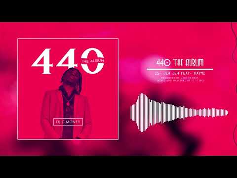 DJ G MONEY FT RAYMI - JEH JEH