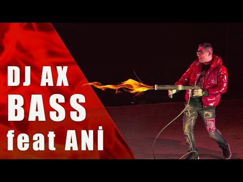 DJ AX - B A S S ft. Ani
