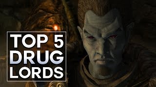 Skyrim - Top 5 Drug Lords