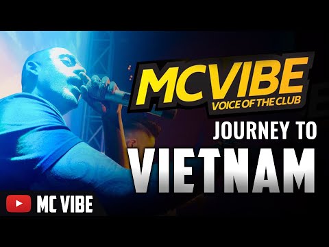 MC VIBE's journey to Vietnam