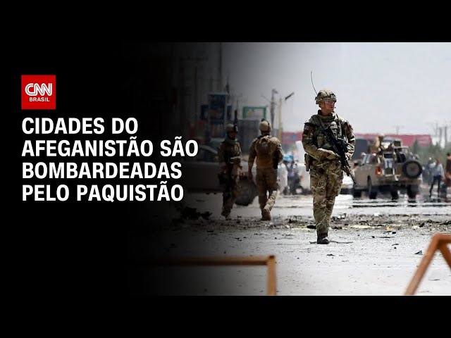Paquistão bombardeia cidades no Afeganistão | BASTIDORES CNN