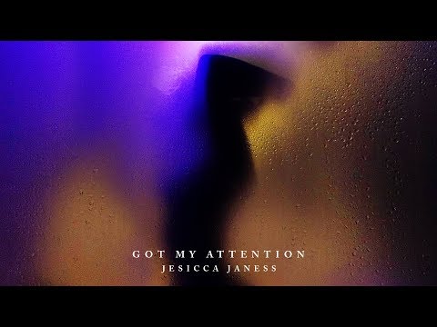 Jesicca Janess - Got My Attention (Official Audio Video)